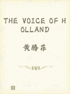 THE VOICE OF HOLLAND